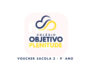 VOUCHER SACOLA 2 OBJETIVO PLENITUDE  - 9° ANO